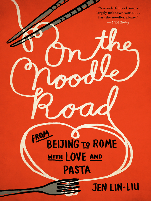 Title details for On the Noodle Road by Jen Lin-Liu - Wait list